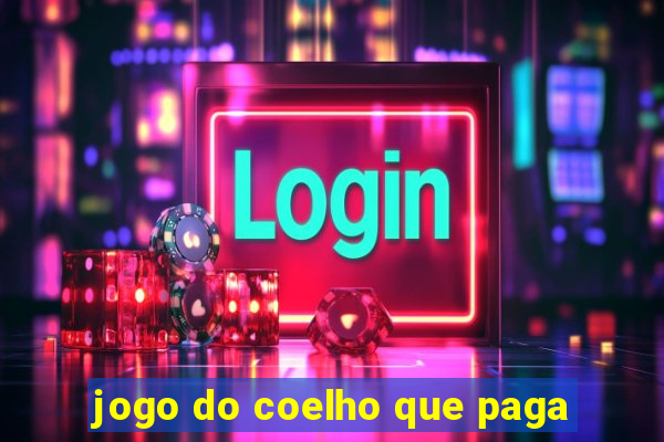 jogo do coelho que paga